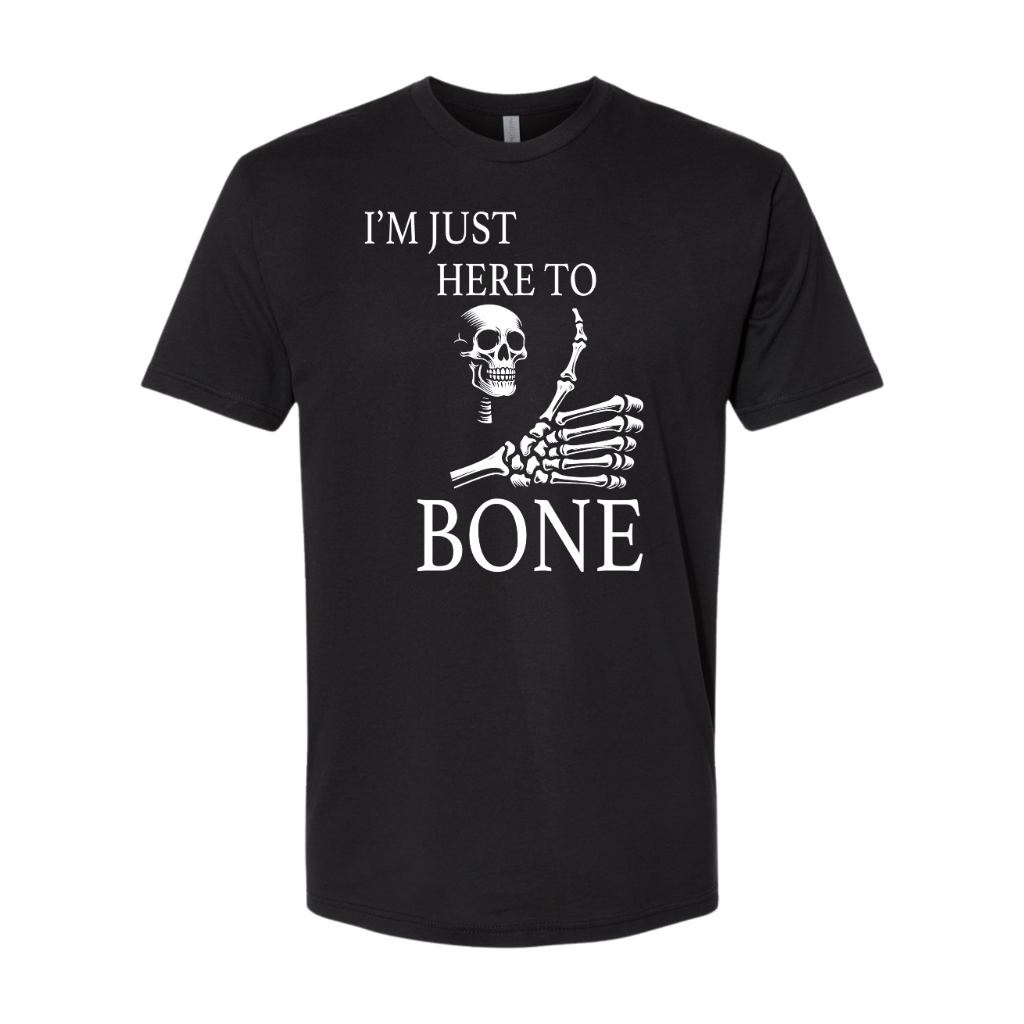 Im Just Here To Bone