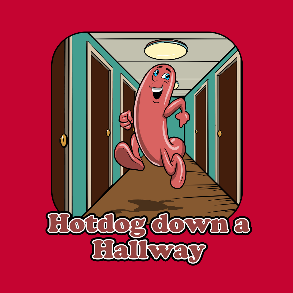 Hot dog down a Hallway