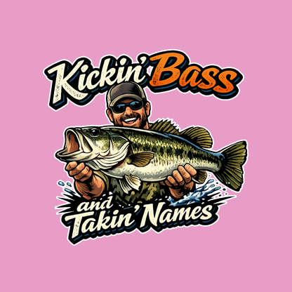 Kickin Bass and Takin Names