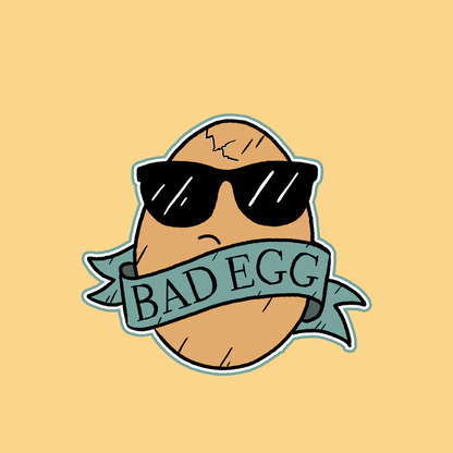 Bad Egg