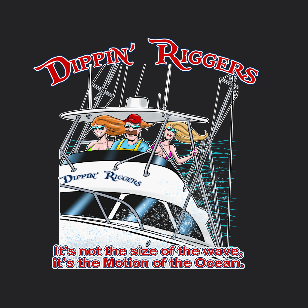 Dippin Riggers Three