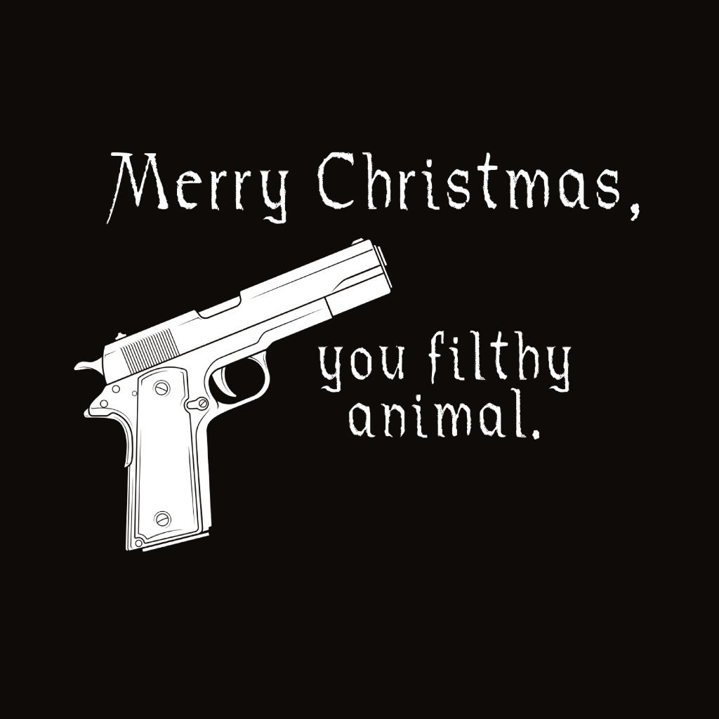 Merry Christmas you filthy animal