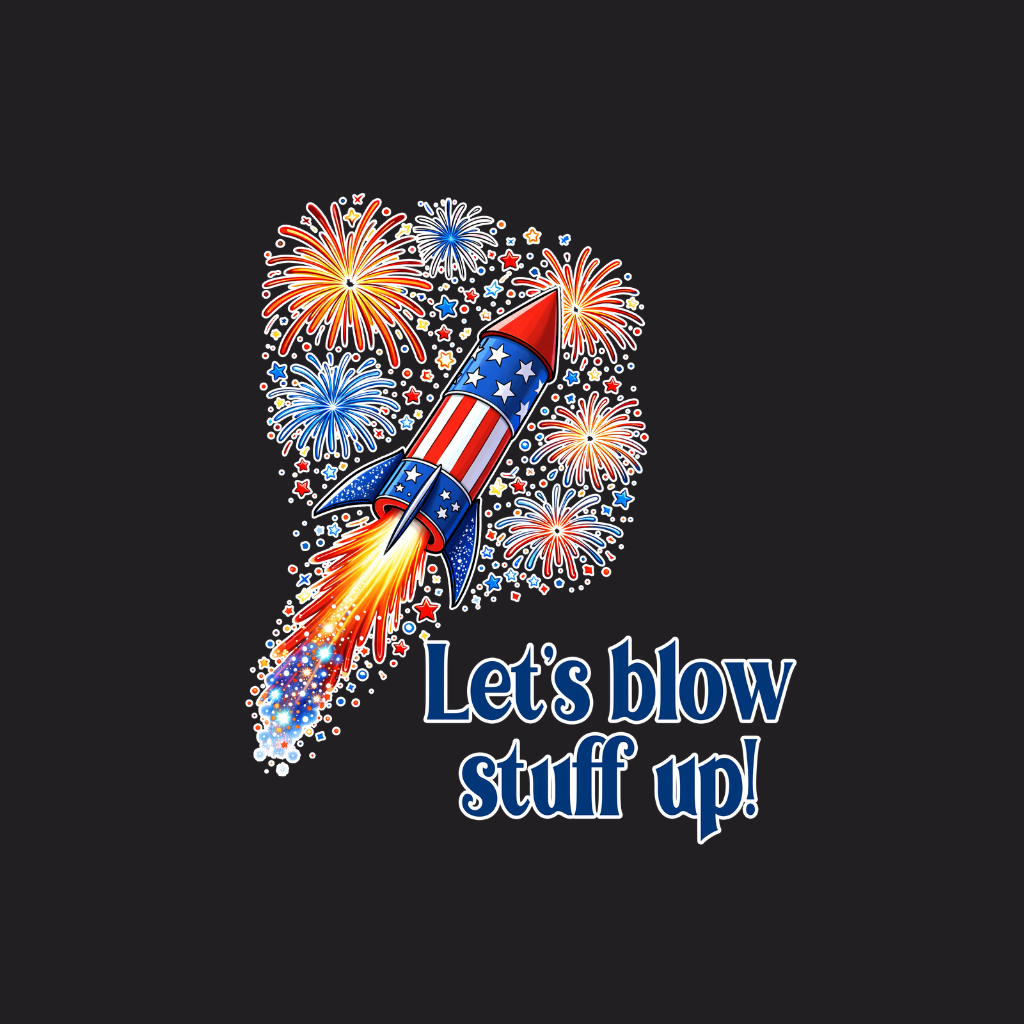 Lets Blow Stuff up