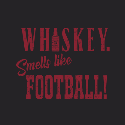 Whiskey Smells Like Football