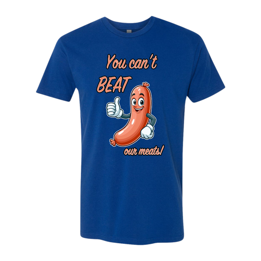 You Cant Beat Our Meats