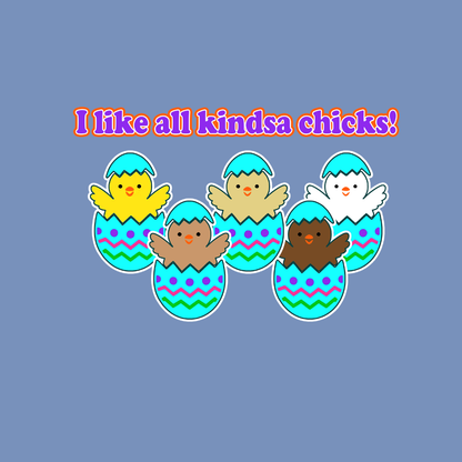 Kindsa chicks