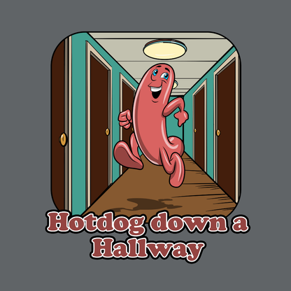 Hot dog down a Hallway