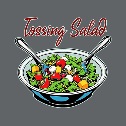 Tossing Salad