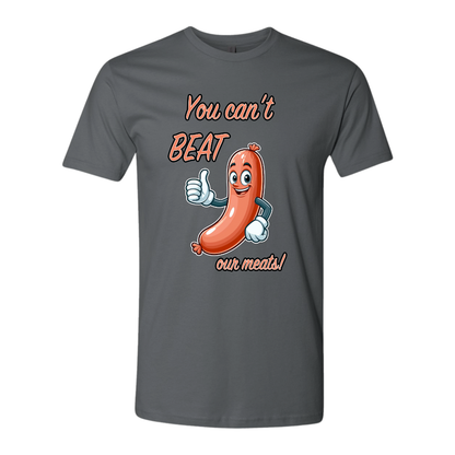 You Cant Beat Our Meats