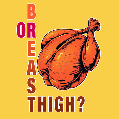Breast Or Thigh