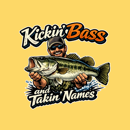 Kickin Bass and Takin Names