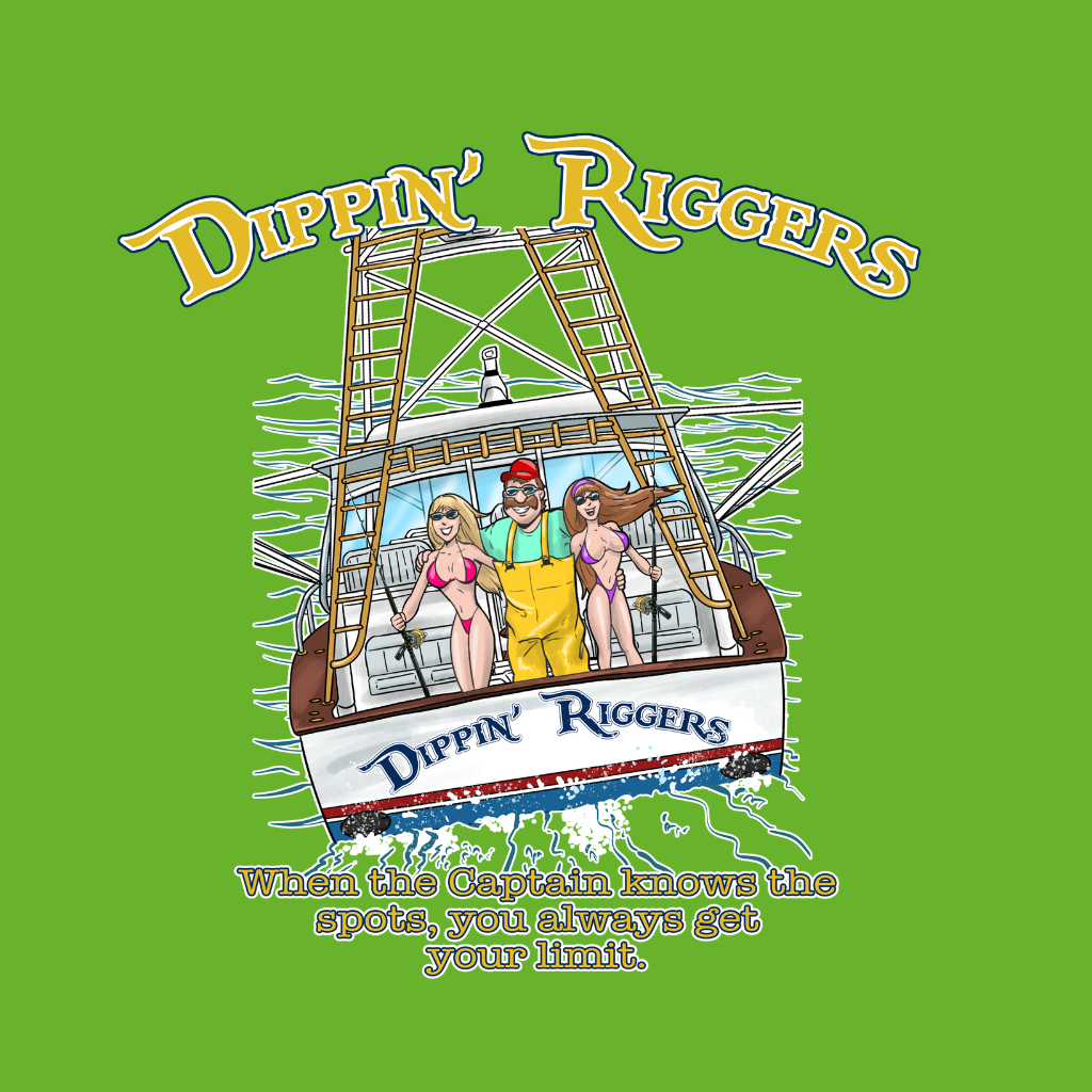 Dippin Riggers Two