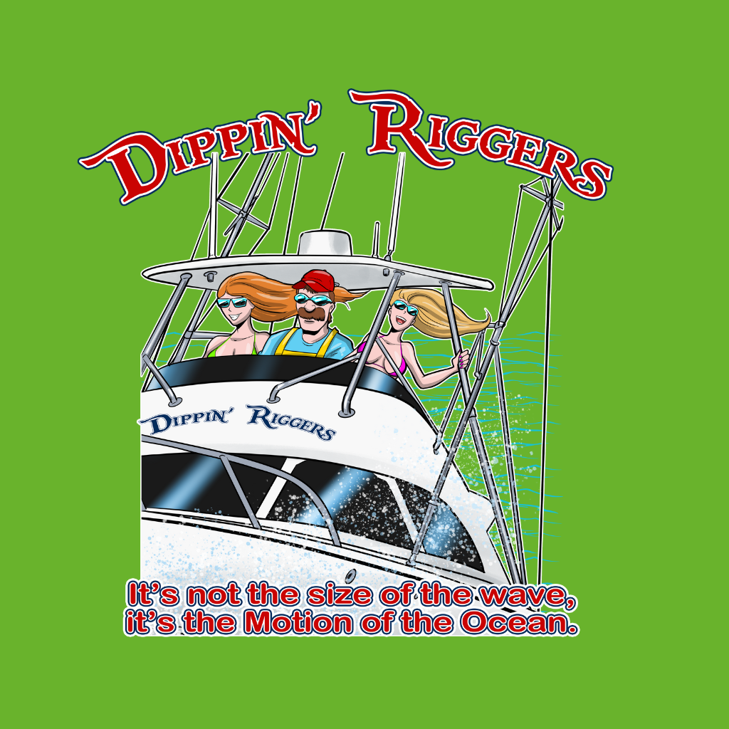 Dippin Riggers Three