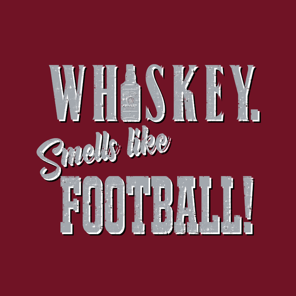 Whiskey Smells Like Football