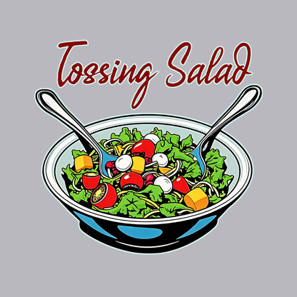 Tossing Salad