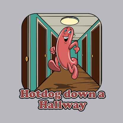 Hot dog down a Hallway