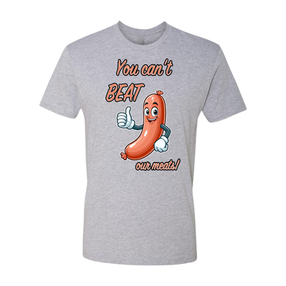 You Cant Beat Our Meats