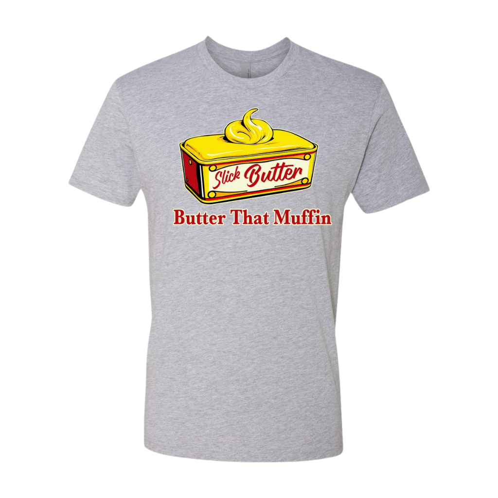 Slick Butter That Muffin