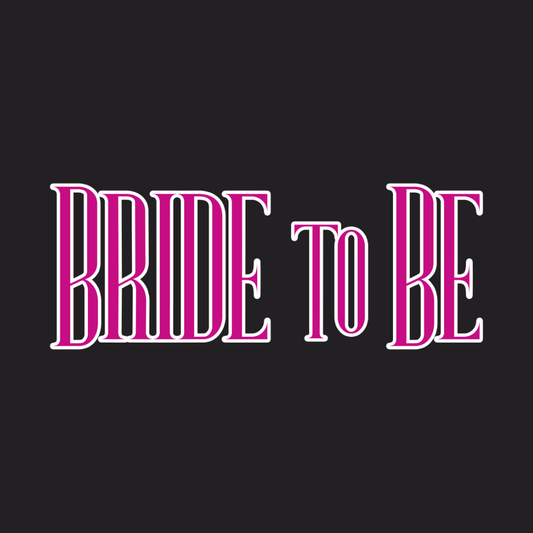 Bride To Be