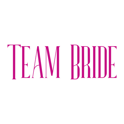 Team  Bride