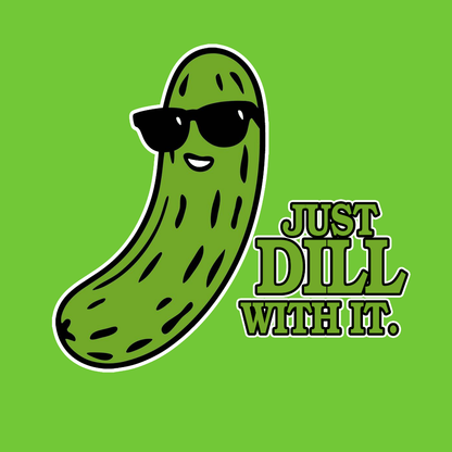 Just Dill With It