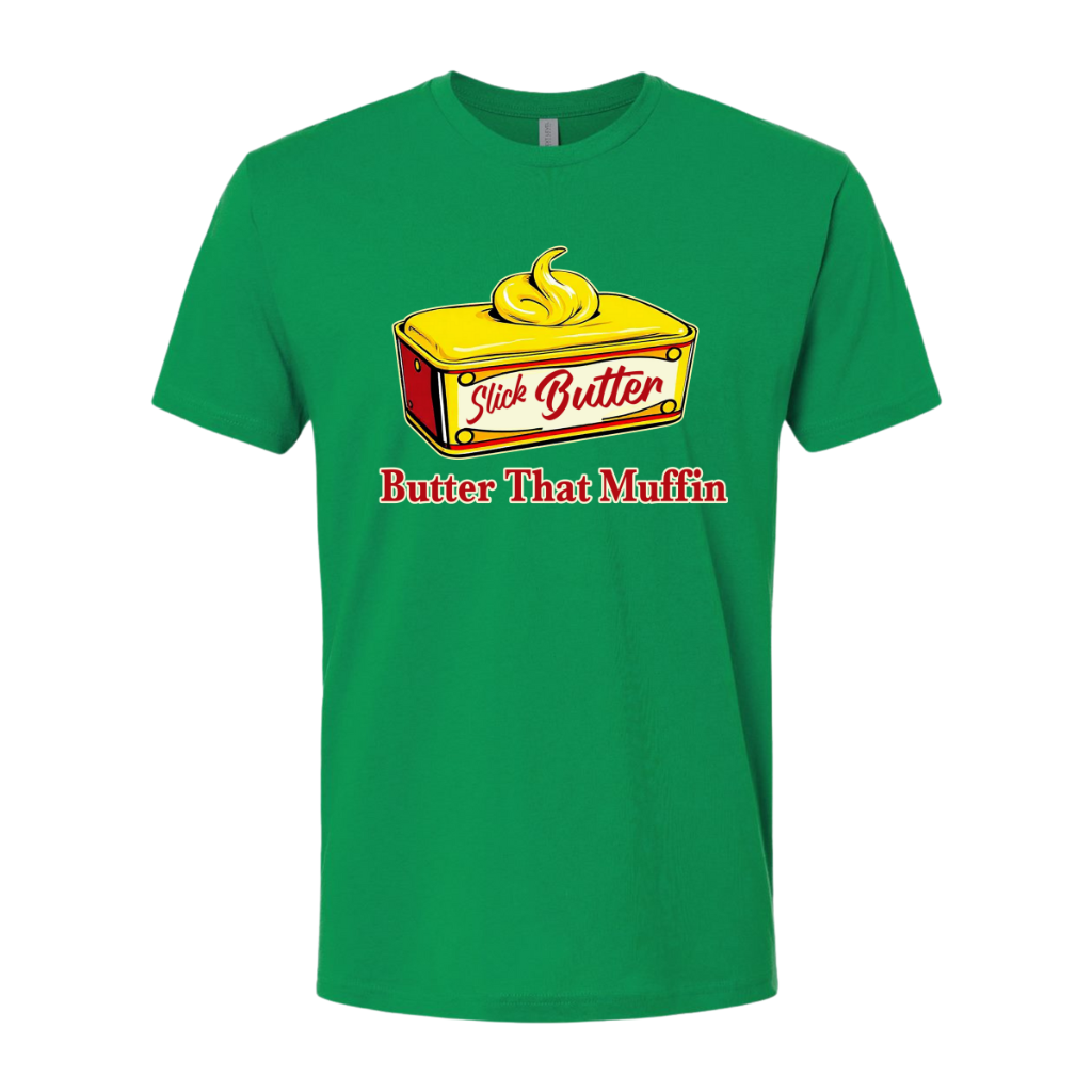 Slick Butter That Muffin