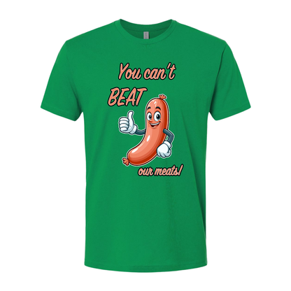 You Cant Beat Our Meats