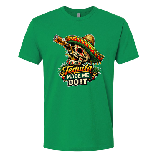 Tequila Made Me Do It