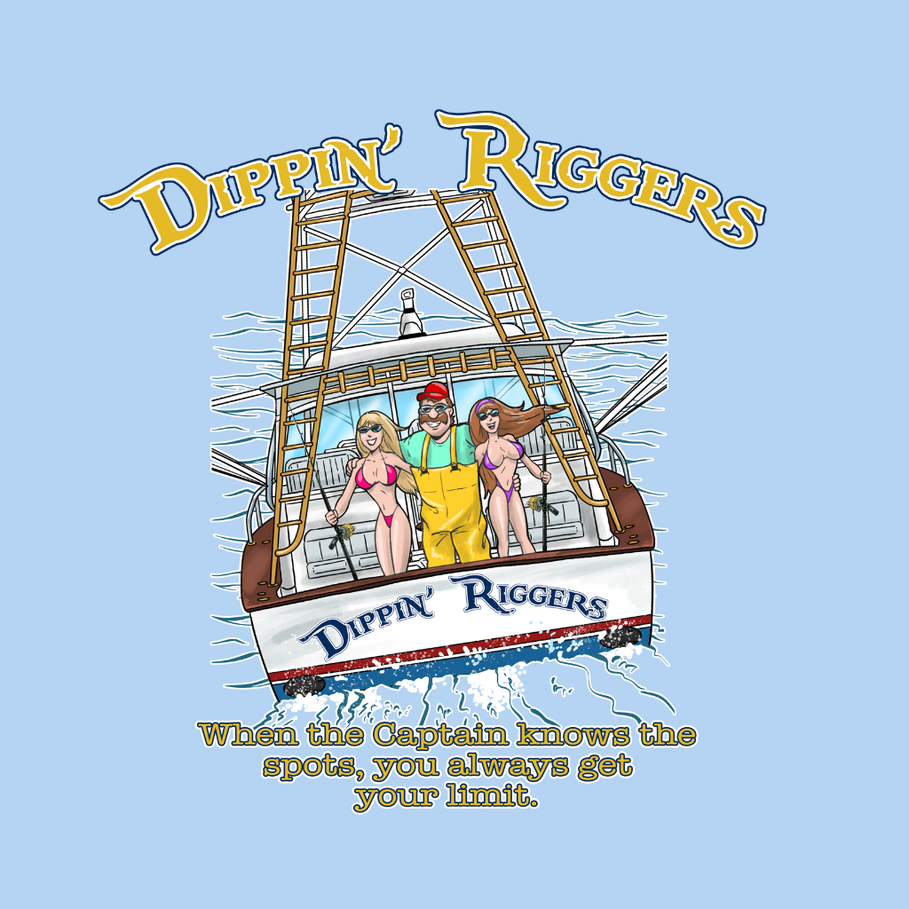 Dippin Riggers Two
