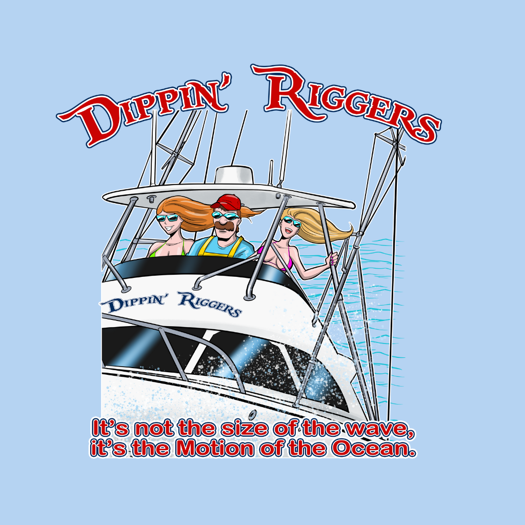 Dippin Riggers Three