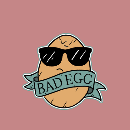 Bad Egg