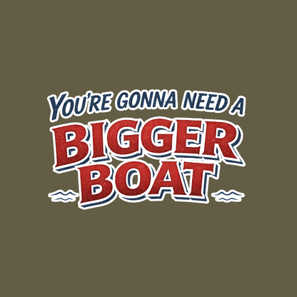 Bigger Boat