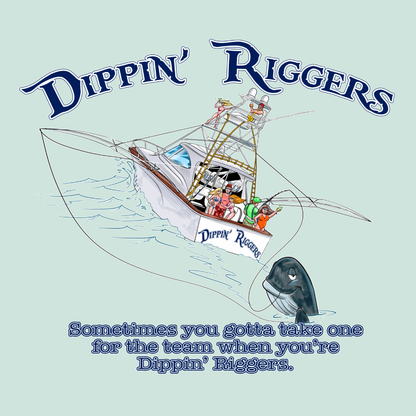 Dippin Riggers One