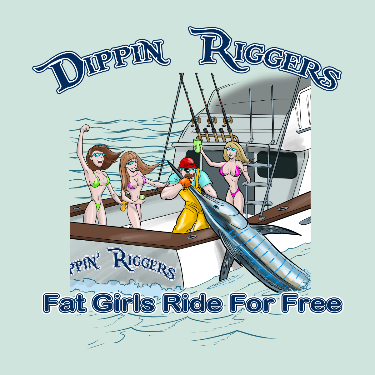 Dippin Riggers Eight