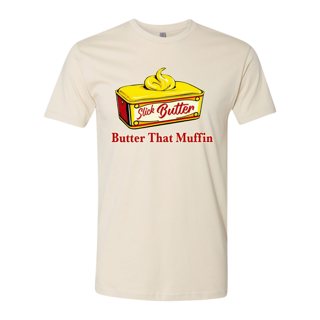 Slick Butter That Muffin