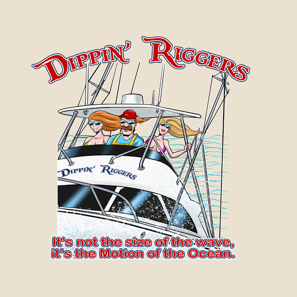 Dippin Riggers Three