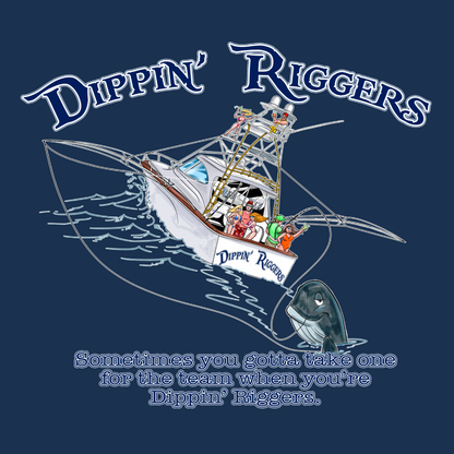 Dippin Riggers One