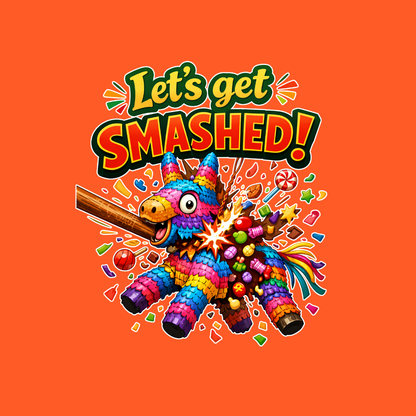 Lets get Smashed