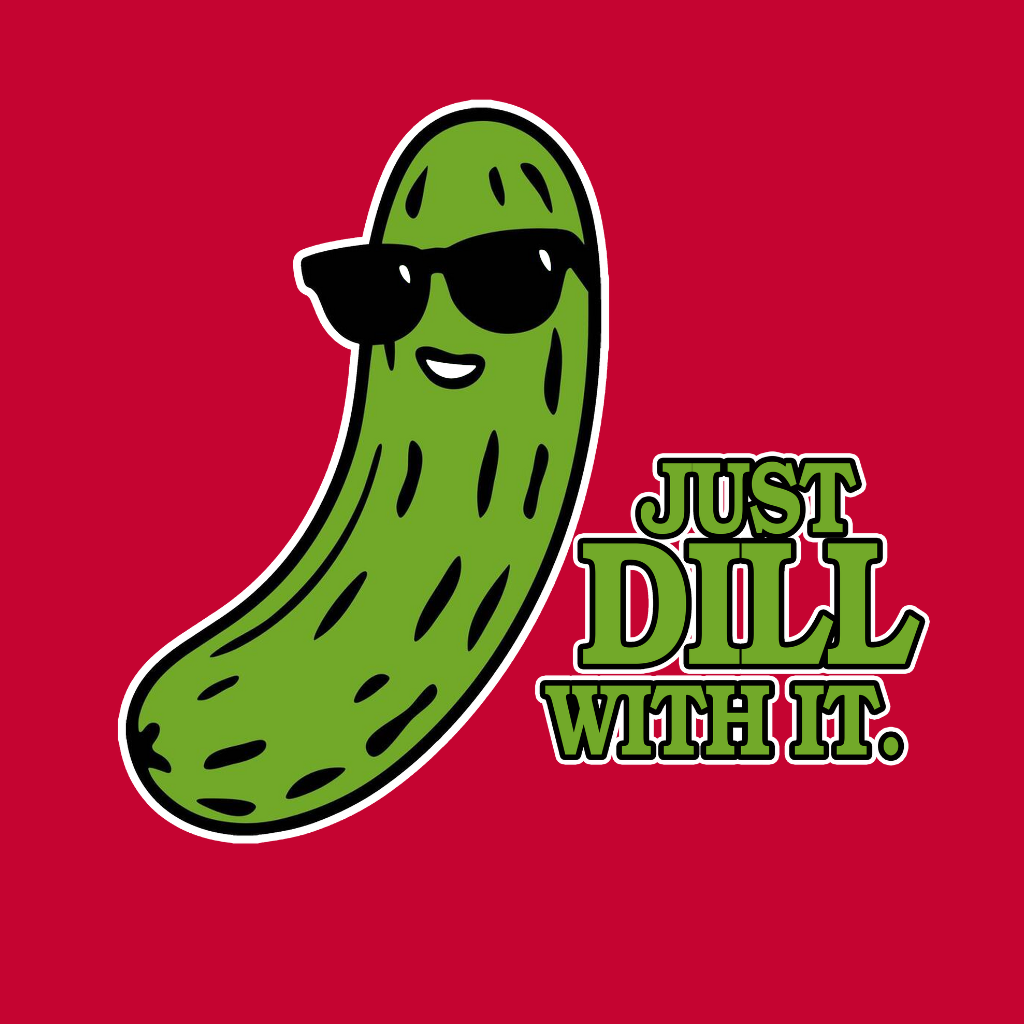 Just Dill With It