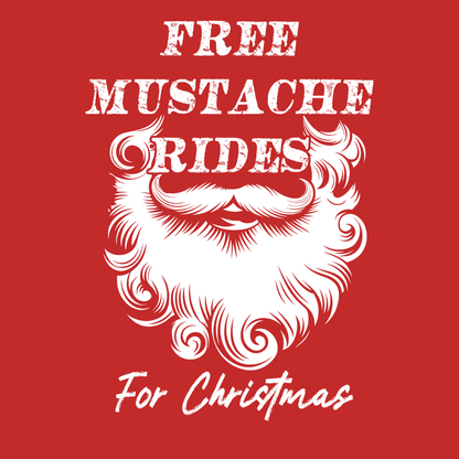 Free Mustache rides For Christmas