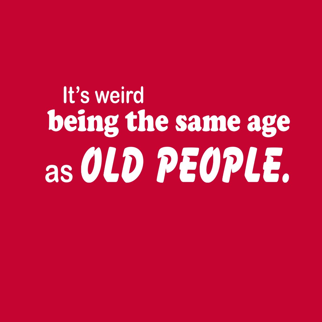 OLD People