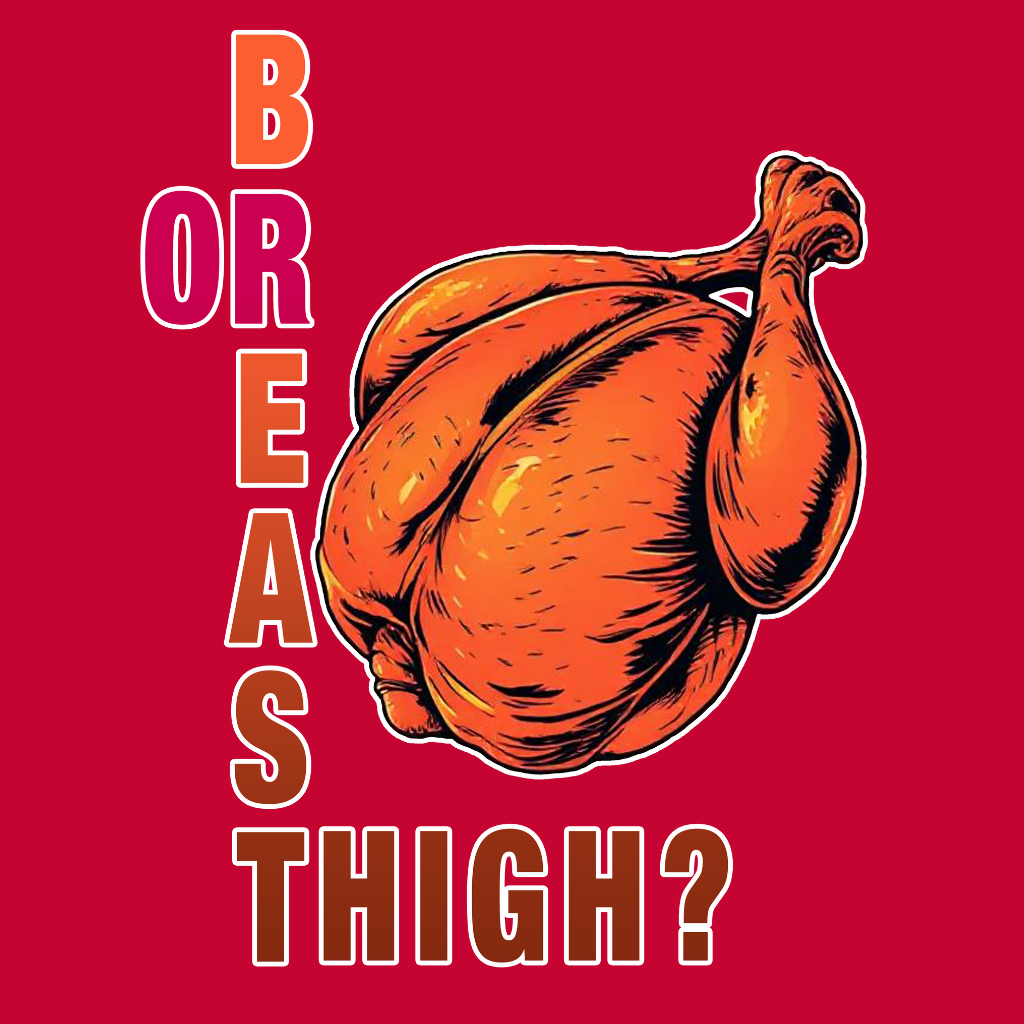 Breast Or Thigh
