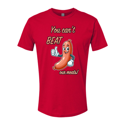 You Cant Beat Our Meats