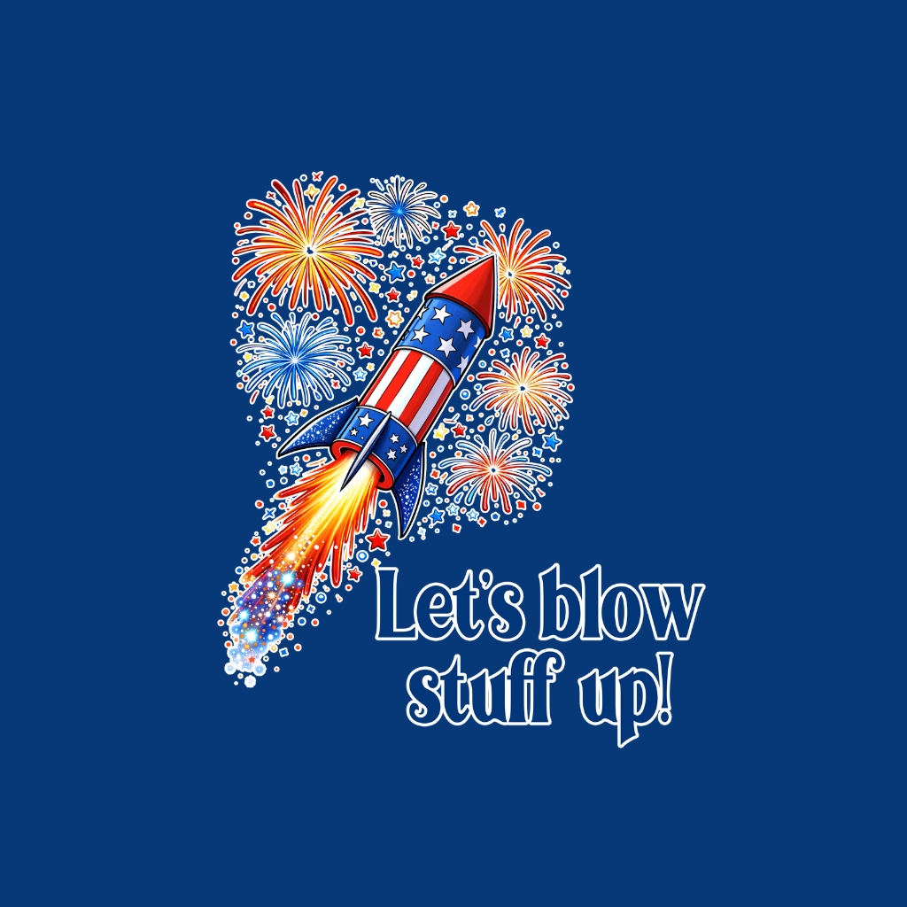 Lets Blow Stuff up