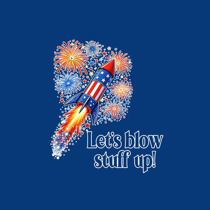 Lets Blow Stuff up
