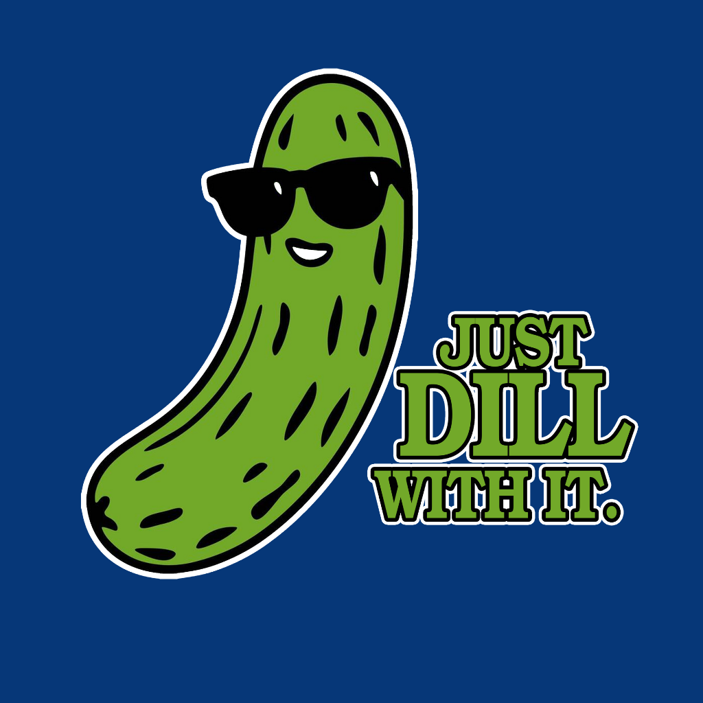 Just Dill With It