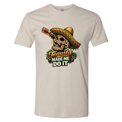 Tequila Made Me Do It