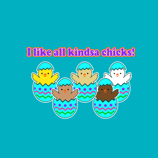 Kindsa chicks
