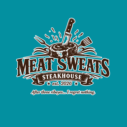 Meat Sweats SteakHouse