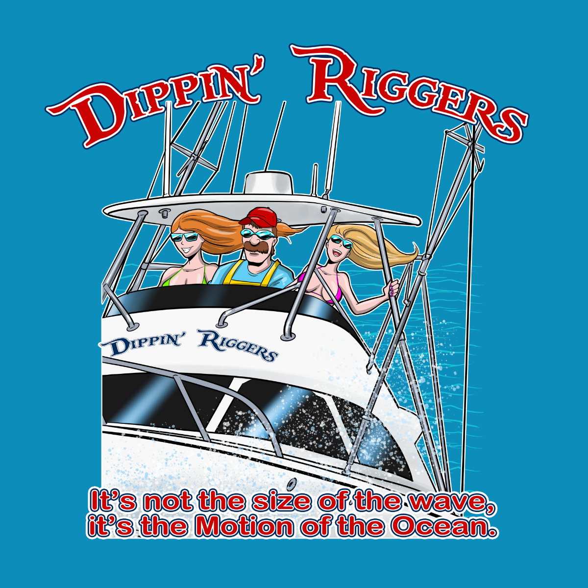Dippin Riggers Three